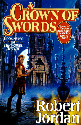 A Crown of Swords: Book Seven of &#39;The Wheel of Time&#39;