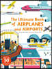 The Ultimate Book of Airplanes and Airports
