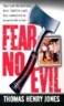Fear No Evil