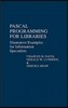 Pascal Programming for Libraries: Illustrative Examples for Information Specialists