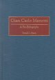 Gian Carlo Menotti: A Bio-Bibliography