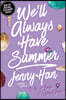 We'll Always Have Summer (Reprint)
