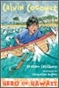 The Calvin Coconut: Hero of Hawaii