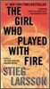 The Girl Who Played with Fire: A Lisbeth Salander Novel