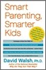 Smart Parenting, Smarter Kids: The One Brain Book You Need to Help Your Child Grow Brighter, Healthier, and Happier