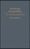 Presidential Accountability: New and Recurring Problems