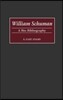 William Schuman: A Bio-Bibliography