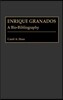 Enrique Granados: A Bio-Bibliography
