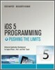 iOS 5 Programming : Pushing the Limits