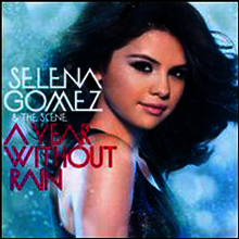 Selena Gomez & The Scene - Year Without Rain