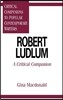Robert Ludlum: A Critical Companion