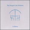 Penguin Cafe Orchestra - A History