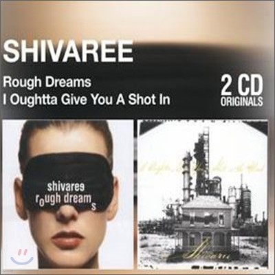 Shivaree - Rough Dreams + I Oughtta Give You A Shot In The Head