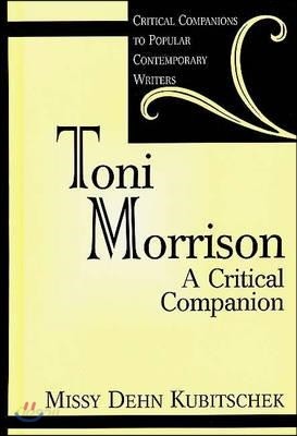 Toni Morrison: A Critical Companion