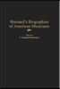 Brainard's Biographies of American Musicians