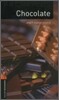 Oxford Bookworms Library Factfiles 3/E 2: Chocolate
