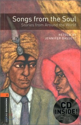 Oxford Bookworms Library 2: Songs From The Soul, Stories From Around The World (with CD), 3rd Edition
