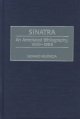Sinatra: An Annotated Bibliography, 1939-1998