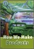 Read and Discover 3: How We Make Products