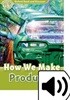Read and Discover 3: How We Make Products (with MP3)