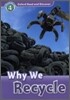 Read and Discover 4: Why We Recycle