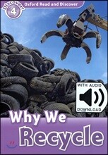 Oxford Read and Discover 4 : Why We Recycle (with MP3)