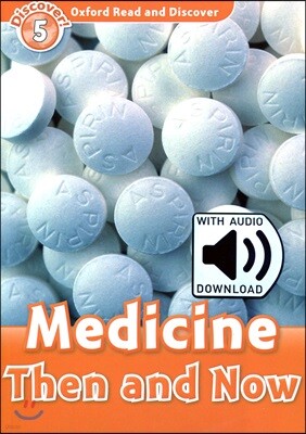 Read and Discover 5: Medicine Then And Now (with MP3)
