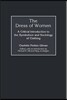 The Dress of Women: A Critical Introduction to the Symbolism and Sociology of Clothing