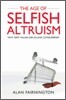 The Age of Selfish Altruism