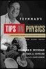 Feynman's Tips on Physics: Reflections, Advice, Insights, Practice