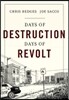 Days of Destruction, Days of Revolt