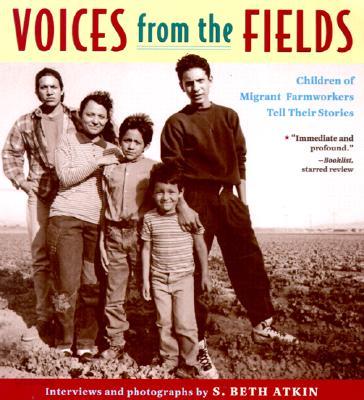 Voices from the Fields: Children of Migrant Farmworkers Tell Their Stories