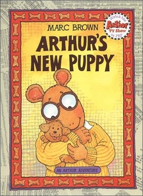 Arthur&#39;s New Puppy: An Arthur Adventure