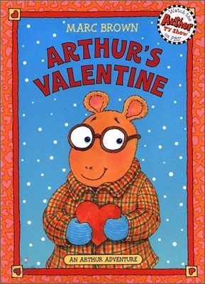 Arthur&#39;s Valentine [With *]