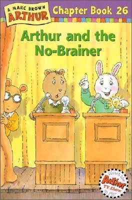 Arthur Chapter Book 26 : Arthur and the No-Brainer