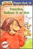 Arthur Chapter Book 14 : Francine, Believe It or Not