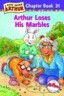 Arthur Chapter Book 31 : Arthur Lose His Marbles