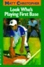 Look Who's Playing First Base