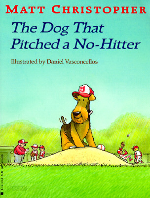 The Dog That Pitched a No-Hitter