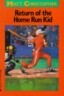 Return of the Home Run Kid