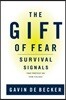 The Gift of Fear: Survival Signals That Protect Us from Violence