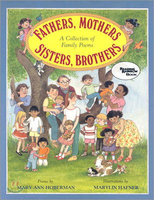 Fathers, Mothers, Sisters, Brothers: A Collection of Family Poems