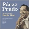 Perez Prado - The Very Best of Mambo King