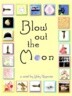 Blow Out the Moon