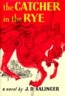 The Catcher in the Rye.
