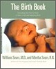The Birth Book: Everything You Need to Know to Have a Safe and Satisfying Birth