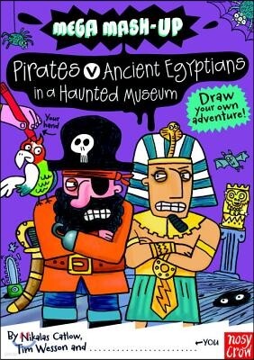 Mega Mash-Up: Ancient Egyptians vs. Pirates in a Haunted Museum