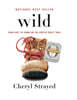 Wild: From Lost to Found on the Pacific Crest Trail