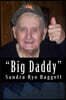 Big Daddy, the Story of R.J. Rye, Jr.