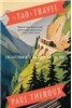 The Tao of Travel: Enlightenments from Lives on the Road